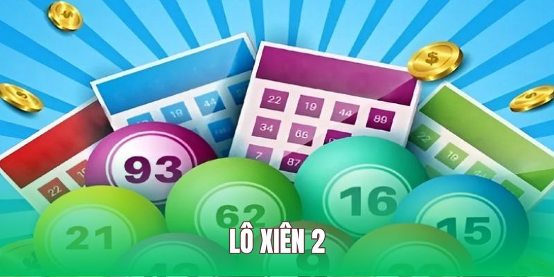 lô xiên 2